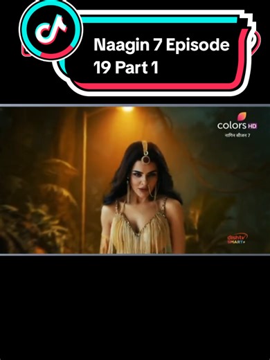Naagin 7 Episode 19 Part 1 Summary