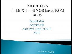 MODULE 5_4 – bit X 4 – bit NOR based ROM array