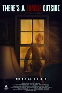There's a Zombie Outside - Movie