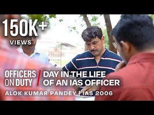 Day in the Life of an IAS Officer in India | IAS Alok Kumar Pandey | Officers On Duty E74