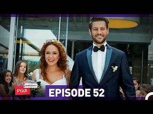 Emergency Pyar Episode 52 (Urdu Dubbed)
