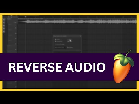 How to Reverse Audio in FL Studio