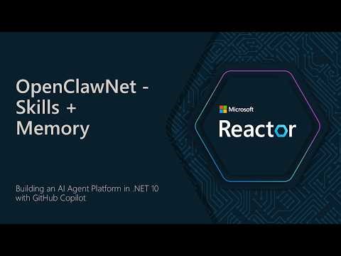 OpenClawNet - Skills + Memory