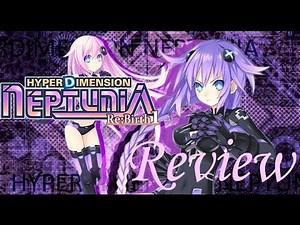 Hyperdimension Neptunia Re;Birth 1 - Playstation Vita Review (Also available on PC)