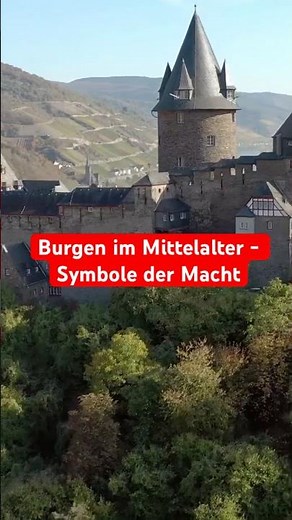 Burgen im Mittelalter - Symbole der Macht