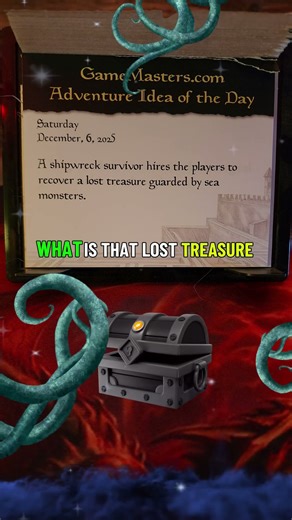 December 6th, 2025 D&D Adventure of the Day LOST TREASURE!