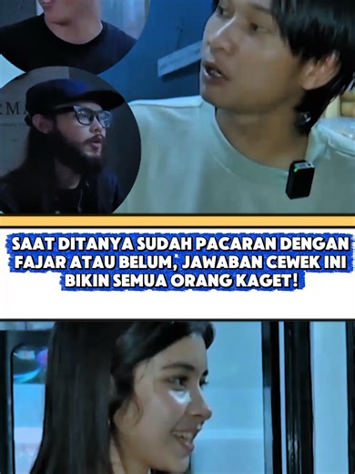 Kamu Udah Jadian Sama Fajar?Jawaban Cewek Ini di Luar Dugaan! #masukberanda #fajarsadboy #viral #fyp #xybca