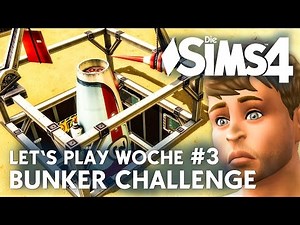 Die Sims 4 Let's Play Bunker Challenge Woche #3 (1/2) | deutsch