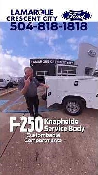 Ford F-250 w/ Knapheide Service Body Built to Work | Lamarque Crescent City Ford