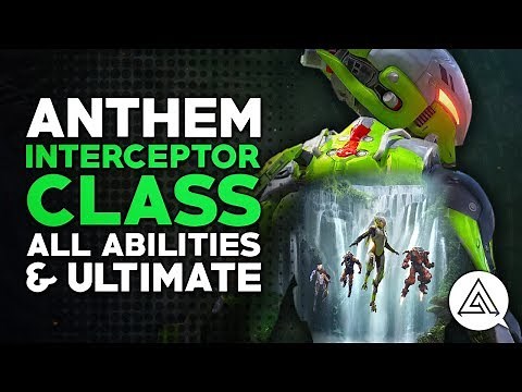 ANTHEM | Interceptor Javelin Class - All Abilities & Ultimate Gameplay Guide