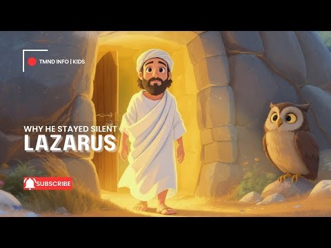 Why Lazarus Stayed Silent | Bible Story for Kids & Families