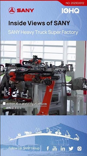 SANY’s Intelligent Heavy Truck Super Factory, the most advanced heavy truck factory in the world
