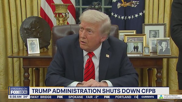 Trump shuts down US Consumer Financial Protection Bureau