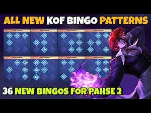 NEW KOF BINGO PATTERNS 2024 | 36 NEW BINGO PATTERNS | MLBB |