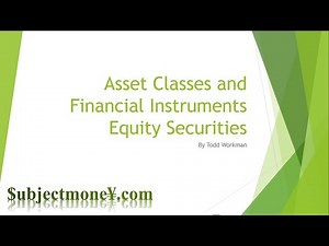 Equity Securities Market - Asset Classes & Financial Instruments/Securities Lesson