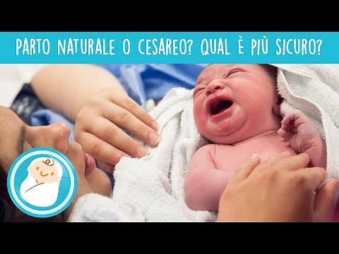 Parto naturale o cesareo. Qual è più sicuro?
