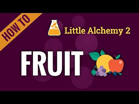 How to make a FRUIT in Little Alchemy 2