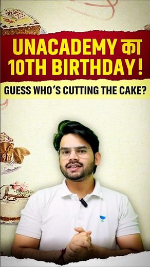 Unacademy का 10th Birthday! Guess Who’s Cutting the Cake? 🎂🔥