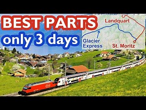 Grand Train Tour of Switzerland in ONLY 3 days? (here's HOW)