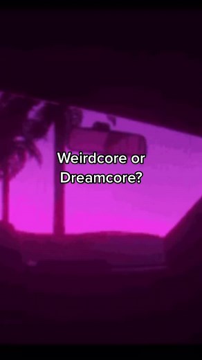 Exploring the differences between Weirdcore and Dreamcore