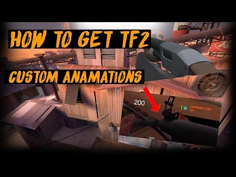 TF2 How To Get Custom Animations (WORKING 2022) + FIX