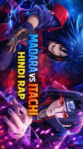 Madara Vs Itachi Hindi Rap -
