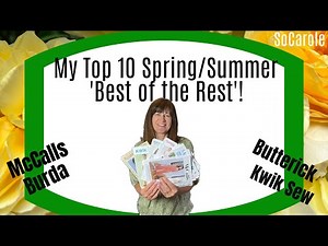 10 Spring/Summer Patterns - Burda, Mcalls,Kwik Sew & Butterick - My favourites!