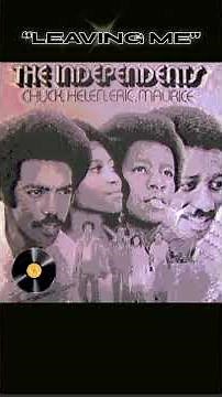 The Independents - Leaving me #classicsoul #theindepents #60smusic #70smusic
