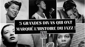 5 grandes divas qui ont marqué l'histoire du Jazz !