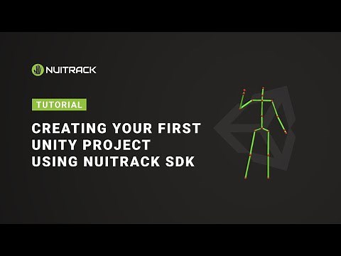 Nuitrack | Video tutorial #1: Creating your first Unity project using Nuitrack SDK
