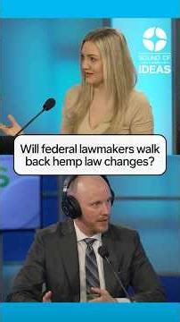 Will federal lawmakers walk back hemp law changes?