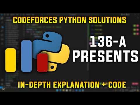 136A | Presents| Codeforces Python Solutions | Explanation + Walkthrough