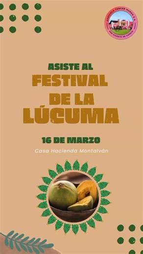 Festival de la Lúcuma en Casa Hacienda Montalván