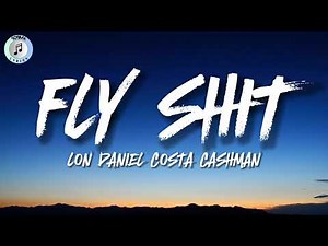 LON Daniel, Costa Cashman - FLY$HIT (Lyrics)