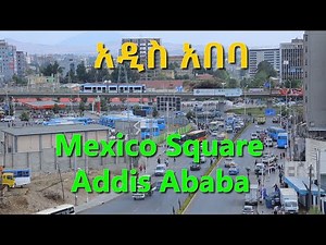 Addis Ababa Mexico Square