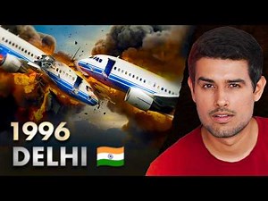 India's Worst Plane Crash | Only Mid-Air Collision in History | Dhruv Rathee