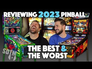 SDTM: 2023 Pinball Review: The Best & The Worst