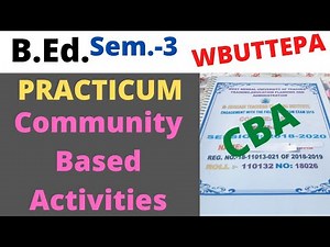 B.Ed. (Sem.-3) Practicum: Community Based Activities (CBA)- Three topic WBUTTEPA