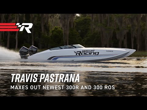 Travis Pastrana Unleashes the 300R & 300 ROS Outboards from Mercury Racing