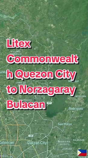Litex Commonwealth to Norzagaray Bulacan Travel Route