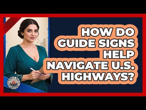 How Do Guide Signs Help Navigate U.S. Highways?