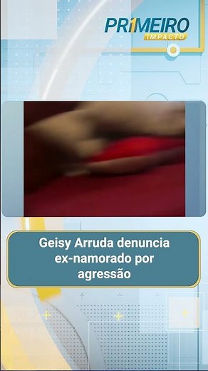 Exclusivo: Geisy Arruda denuncia ex-namorado por agressão