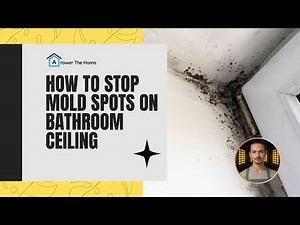 How to Stop Mold Spots on Bathroom Ceiling [5 Minute DIY]