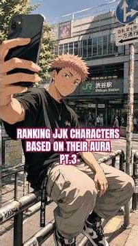 Ranking Top 10 JJK Character with Aura pt.3 😤