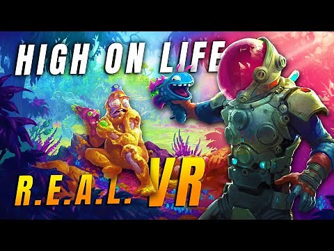 Get High on Life in VR With This MOD!