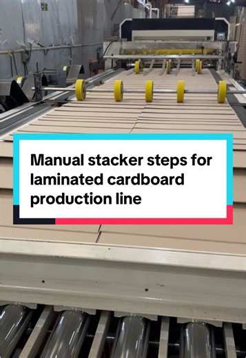 Manual Stacker Steps for Laminated Cardboard Production