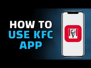 How to Use KFC App to Order (Easy Tutorial)