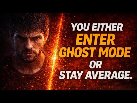 You Either Enter Ghost Mode or Stay Average
