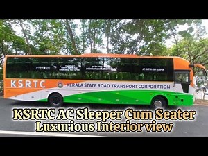 Inside KSRTC’s Latest AC Sleeper Cum Seater Bus Ashok Leyland