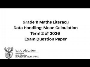 Grade 11 Maths Literacy | Data Handling: Mean Calculation | Term 2 of 2026 | Exam Question Paper